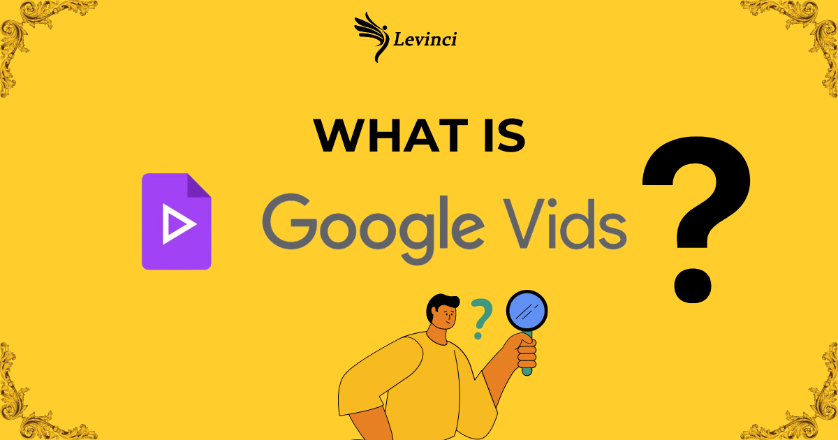 what is Google Vids & the benefits of using google vids