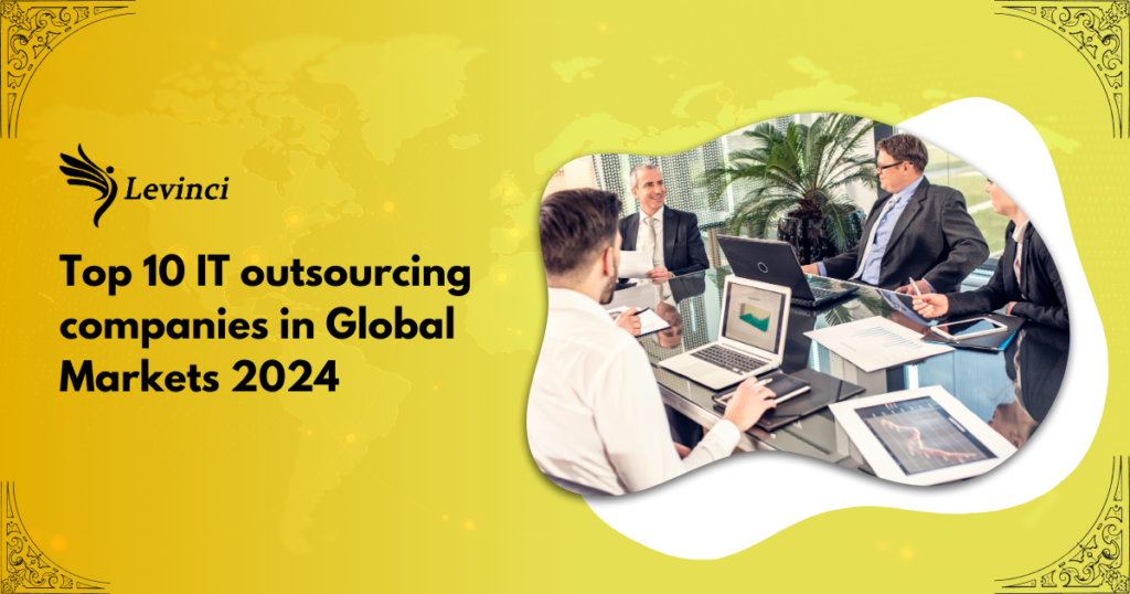 Top 10 IT outsourcing companies in Global Markets 2024