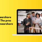 What Are Nearshore IT Services? The pros and cons of nearshore IT service