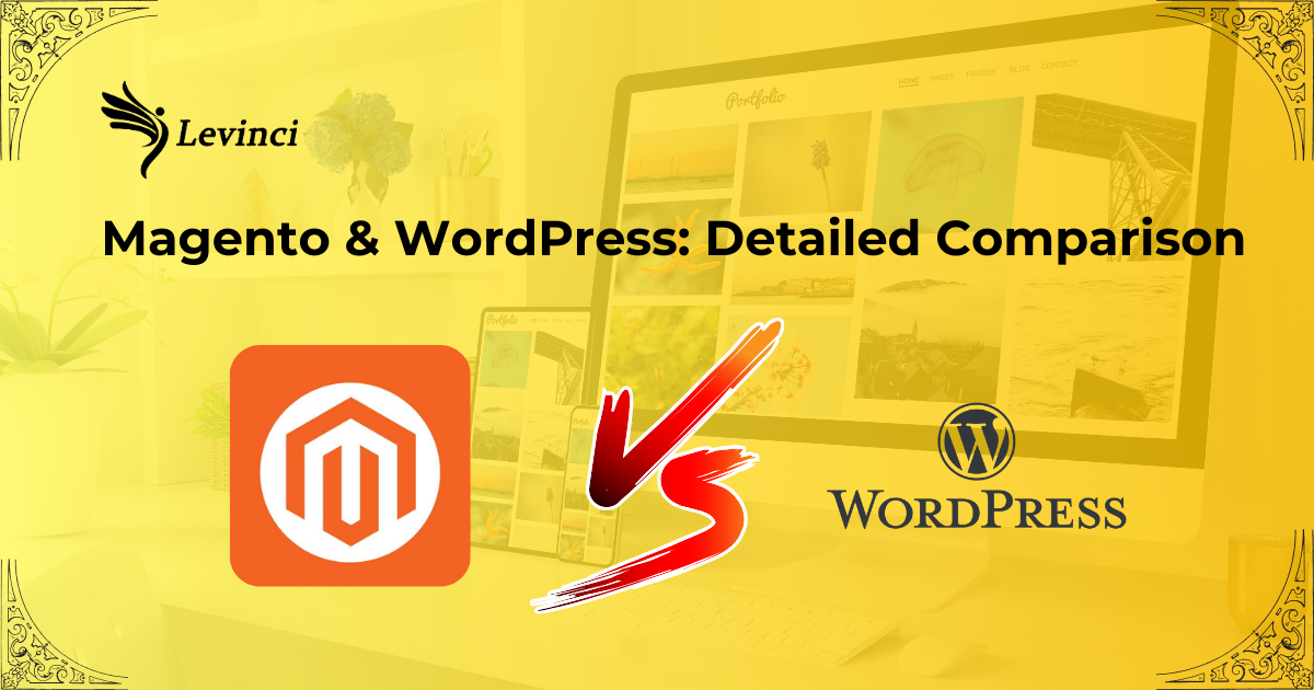 Magento & WordPress Detailed Comparison