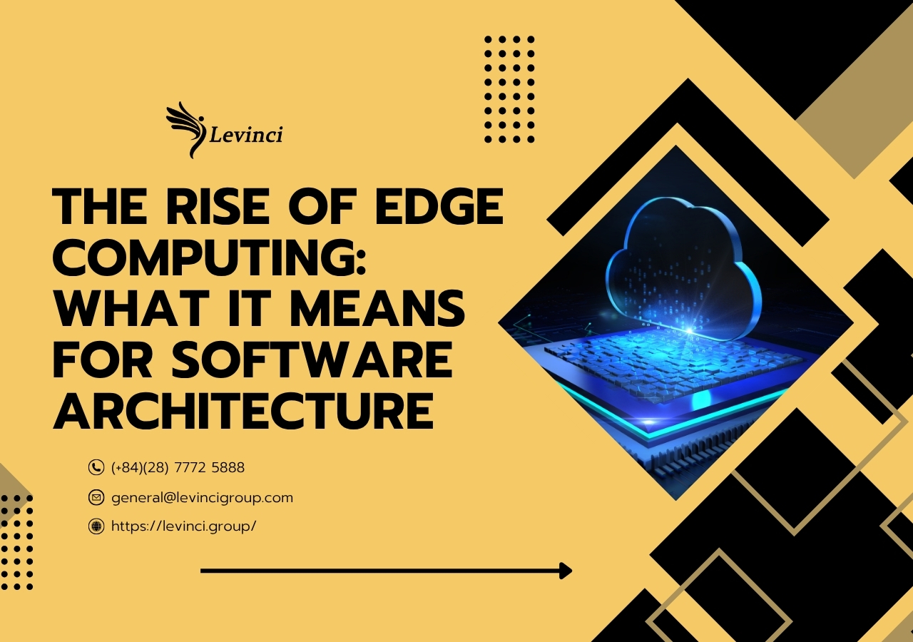 The Rise of Edge Computing: What It Means for Software Architecture